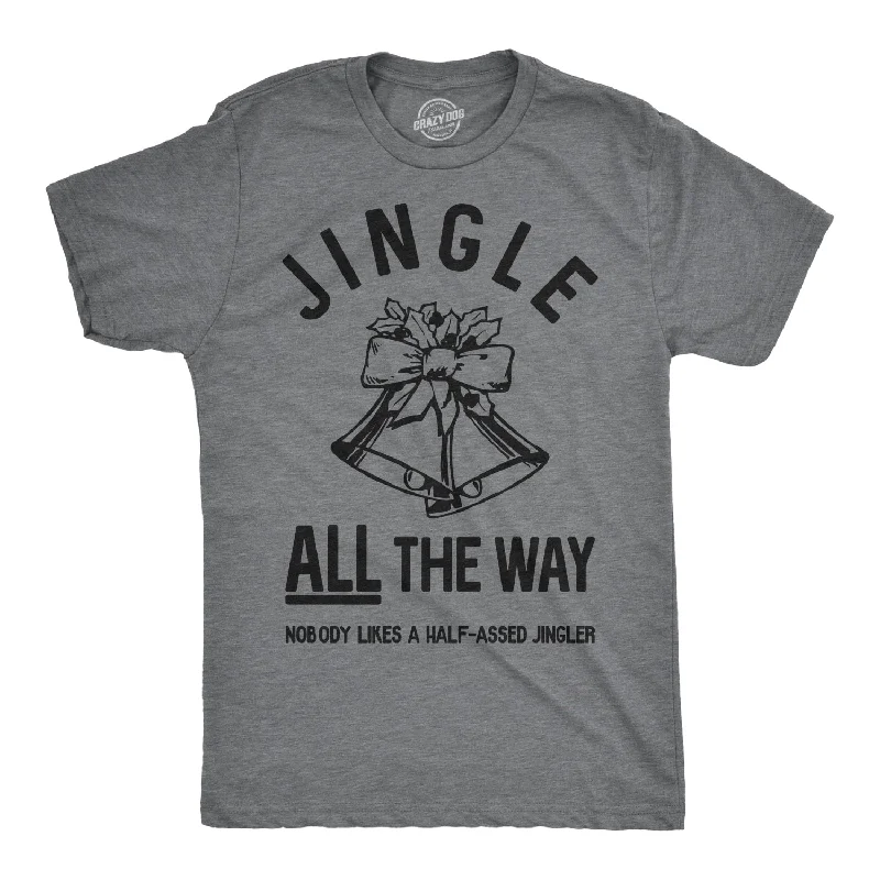 Men's moisture - wicking athletic t - shirts for intense workoutsJingle All The Way Men's T Shirt Men's moisture - wicking athletic t - shirts for intense workoutsJingle All The Way Men's T Shirt