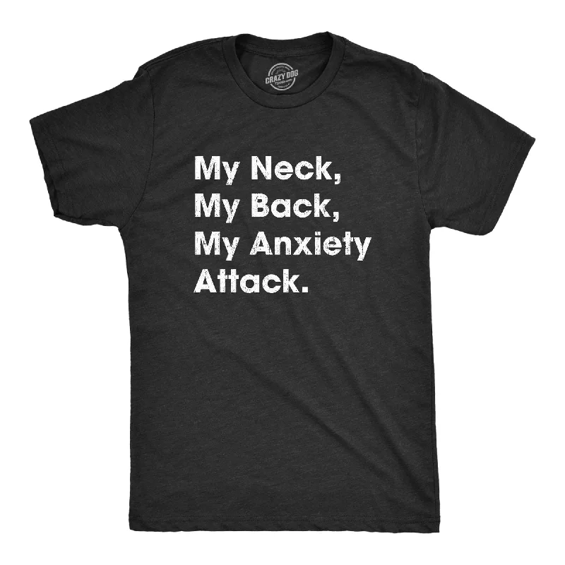 Men's plus - size pocket t - shirts with a classic lookMy Neck My Back My Anxiety Attack Men's T Shirt Men's plus - size pocket t - shirts with a classic lookMy Neck My Back My Anxiety Attack Men's T Shirt