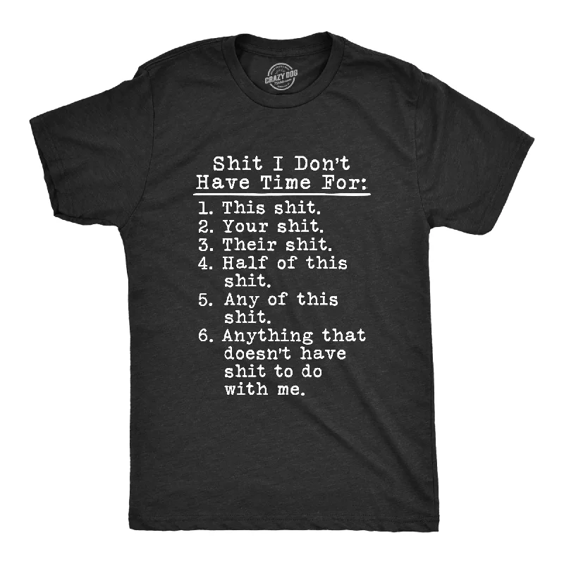 Men's plus - size pocket t - shirts with a classic lookShit I Don't Have Time For Men's T Shirt Men's plus - size pocket t - shirts with a classic lookShit I Don't Have Time For Men's T Shirt